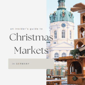 An Insider's Guide to Christmas Markets in Germany